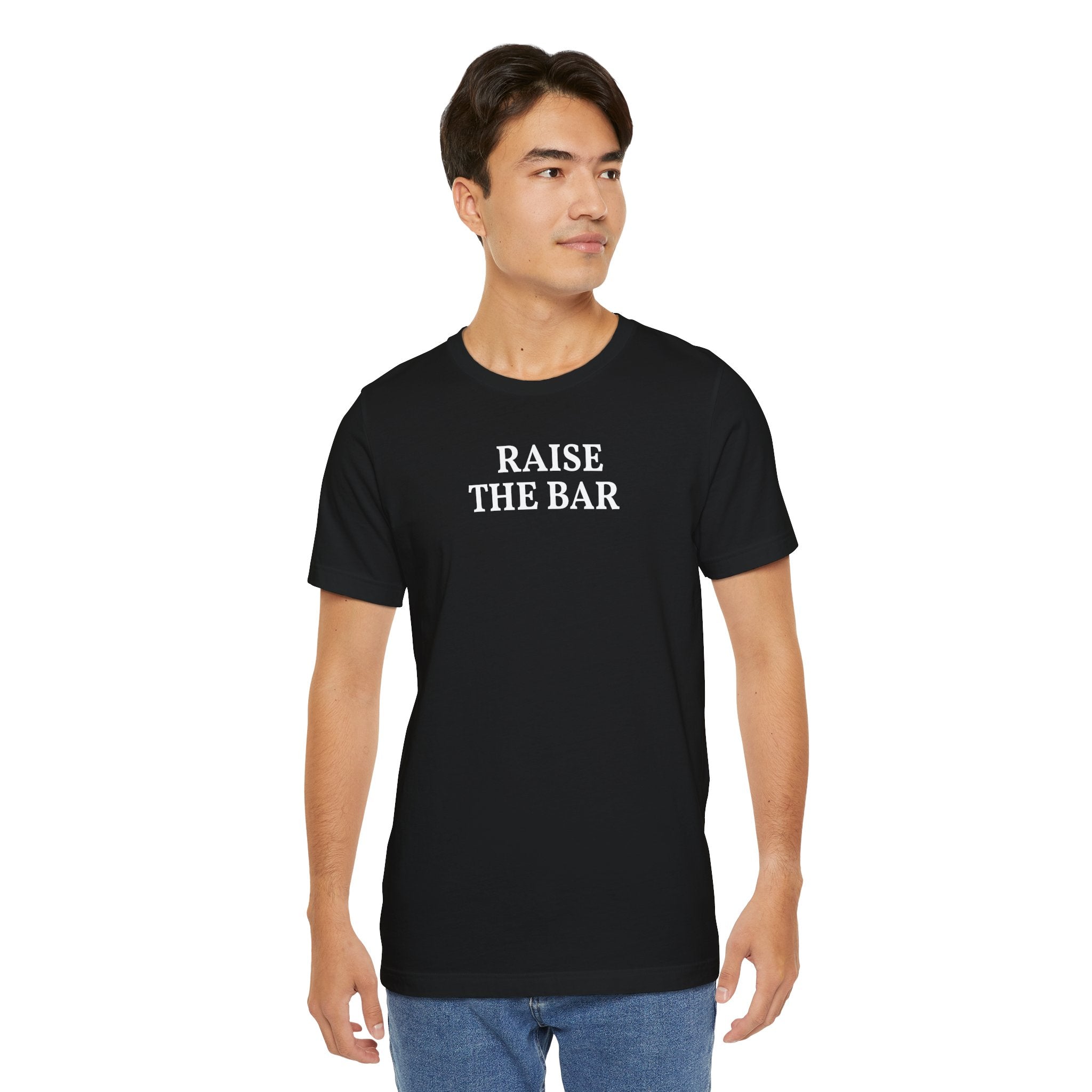 Raise the Bar Tee | Motivational Gym Graphic Shirt